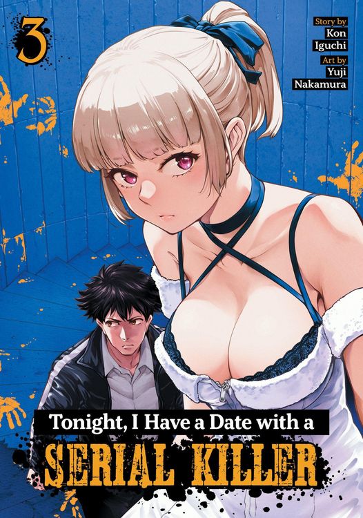 Produktbild: Tonight, I Have a Date with a Serial Killer Vol. 3