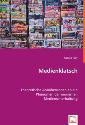 Produktbild: Frey, A: Medienklatsch