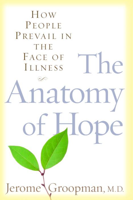 Produktbild: The Anatomy of Hope: How People Prevail in the Face of Illness