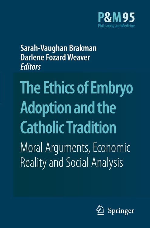Produktbild: The Ethics of Embryo Adoption and the Catholic Tradition