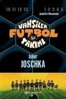 Produktbild: Vahsiler Futbol Takimi 9 - Joker Joschka Ciltli