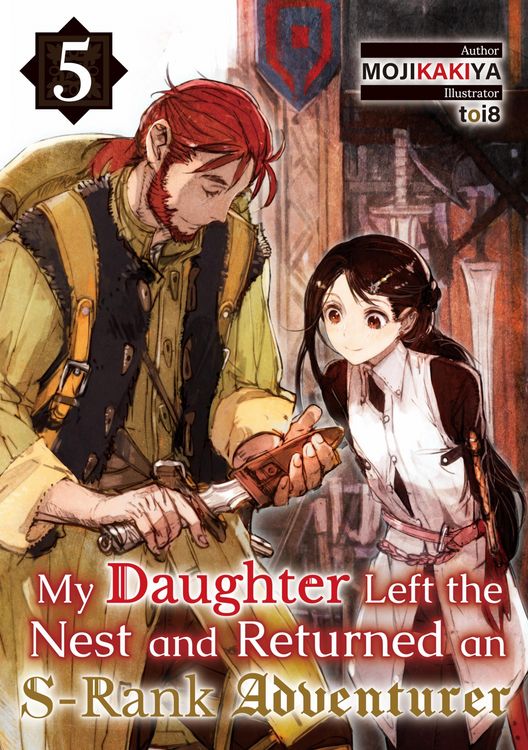 Produktbild: My Daughter Left the Nest and Returned an S-Rank Adventurer Volume 5