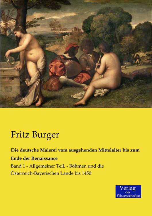 Produktbild: Die deutsche Malerei vom ausgehenden Mittelalter bis zum Ende der Renaissance