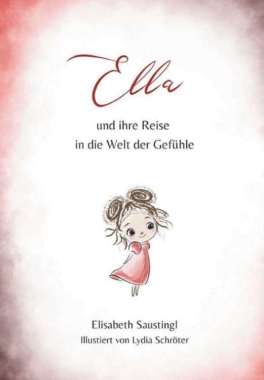 Produktbild: Ella und ihre Reise in die Welt der Gef&uuml;hle