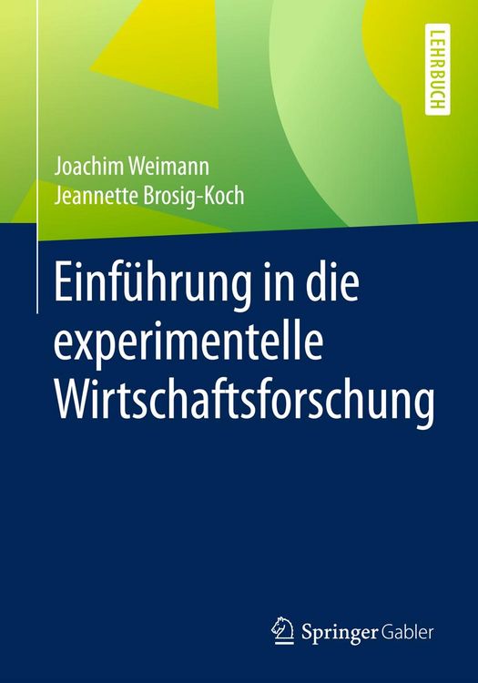 Produktbild: Einf&uuml;hrung in die experimentelle Wirtschaftsforschung