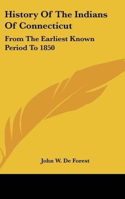 Produktbild: De Forest, J: History Of The Indians Of Connecticut