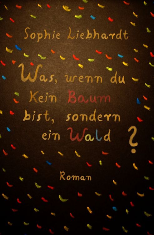 Produktbild: Was, wenn du kein Baum bist, sondern ein Wald?