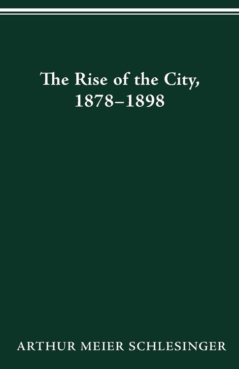 Produktbild: The Rise of the City, 1878-1898