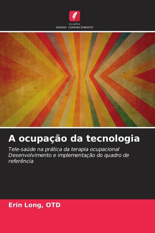Produktbild: A ocupa&ccedil;&atilde;o da tecnologia