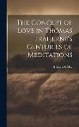 Produktbild: The Concept of Love in Thomas Traherne's Centuries of Meditations