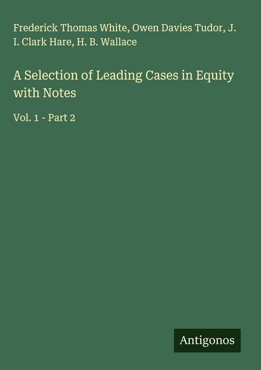 Produktbild: A Selection of Leading Cases in Equity with Notes