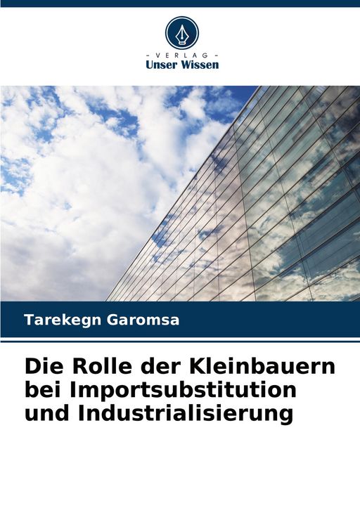 Produktbild: Die Rolle der Kleinbauern bei Importsubstitution und Industrialisierung