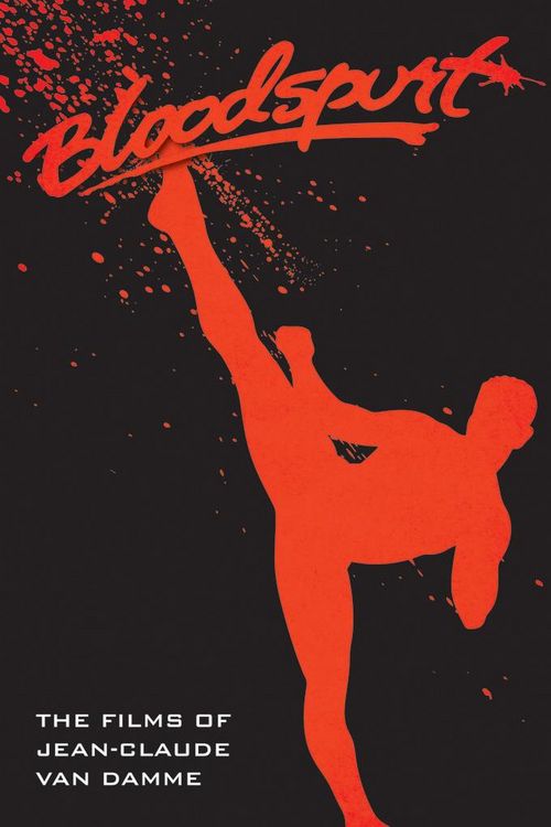 Produktbild: Bloodspurt - The Films of Jean-Claude Van Damme