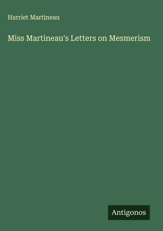 Produktbild: Miss Martineau's Letters on Mesmerism