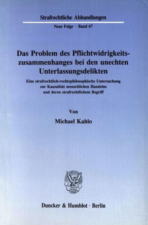 Produktbild: Das Problem des Pflichtwidrigkeitszusammenhanges bei den unechten Unterlassungsdelikten.