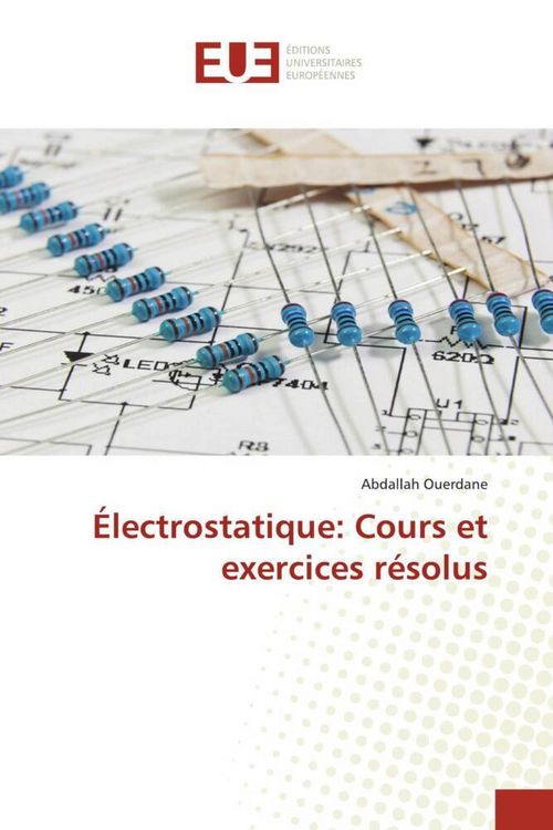 Produktbild: &Eacute;lectrostatique: Cours et exercices r&eacute;solus