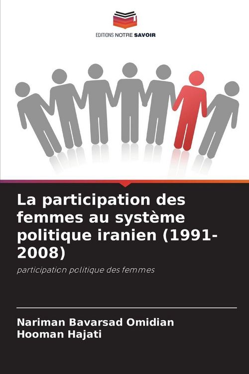 Produktbild: La participation des femmes au syst&egrave;me politique iranien (1991-2008)