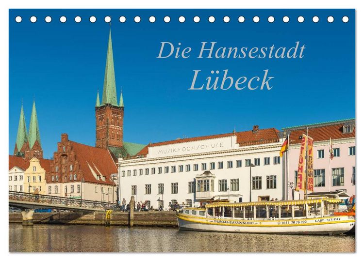 Produktbild: Die Hansestadt L&uuml;beck (Tischkalender 2026 DIN A5 quer), CALVENDO Monatskalender