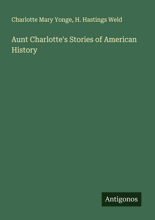 Produktbild: Aunt Charlotte's Stories of American History
