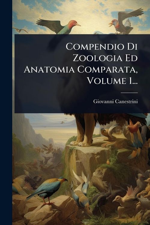 Produktbild: Compendio Di Zoologia Ed Anatomia Comparata, Volume 1...