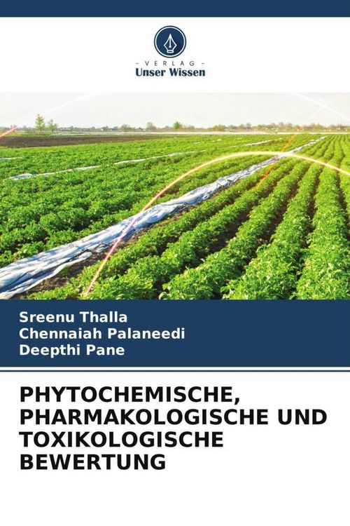 Produktbild: Phytochemische, Pharmakologische und Toxikologische Bewertung