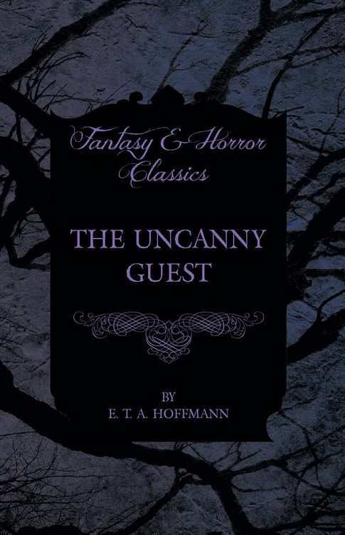 Produktbild: The Uncanny Guest (Fantasy and Horror Classics)