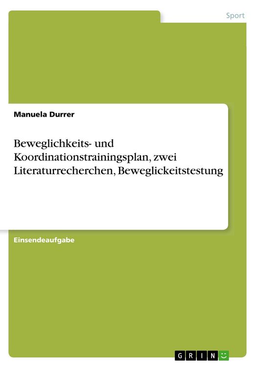Produktbild: Beweglichkeits- und Koordinationstrainingsplan, zwei Literaturrecherchen, Beweglickeitstestung