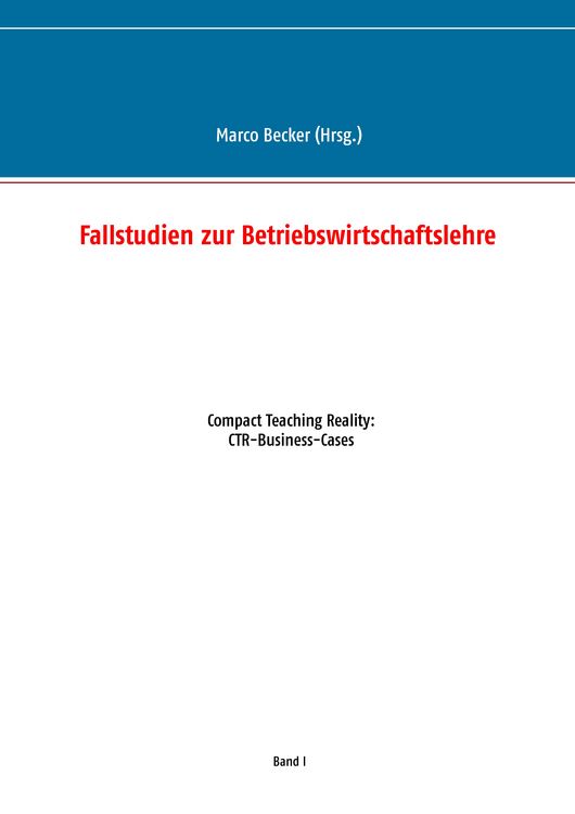 Produktbild: Fallstudien zur Betriebswirtschaftslehre - Band 1