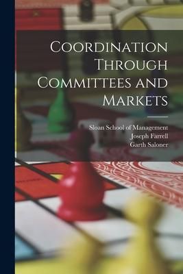 Produktbild: Coordination Through Committees and Markets