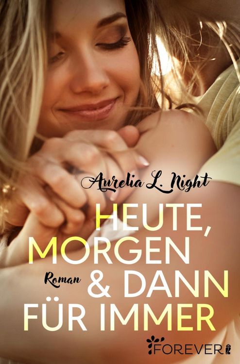 Produktbild: Heute, morgen und dann für immer