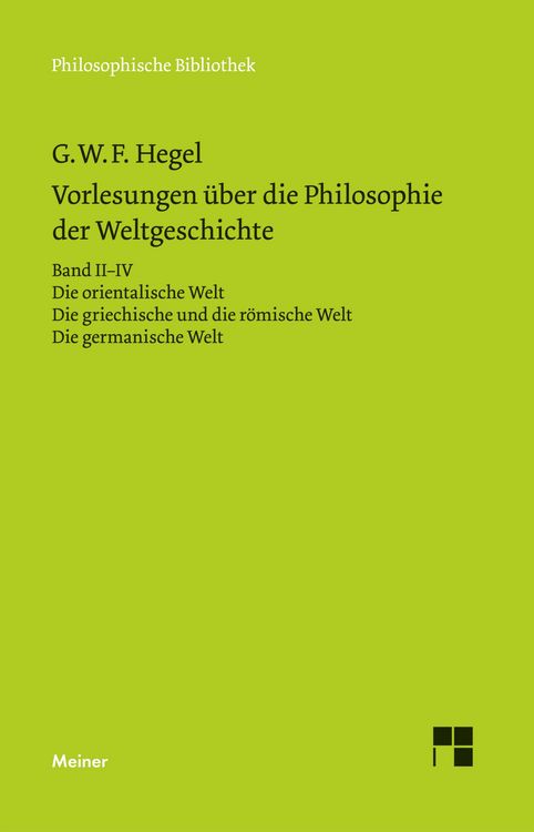 Produktbild: Vorlesungen &uuml;ber die Philosophie der Weltgeschichte. Band II-IV