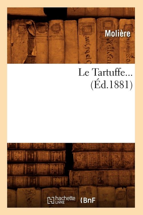 Produktbild: Le Tartuffe (&Eacute;d.1881)
