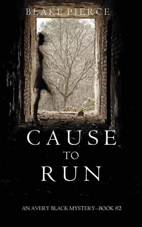 Produktbild: Cause to Run (An Avery Black Mystery-Book 2)