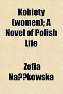 Produktbild: Kobiety (Women); A Novel of Polish Life