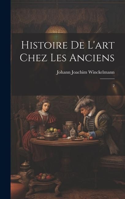 Produktbild: Histoire de l'art chez les anciens: 2