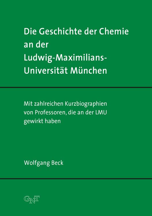 Produktbild: Die Geschichte der Chemie an der Ludwig-Maximilians-Universit&auml;t M&uuml;nchen
