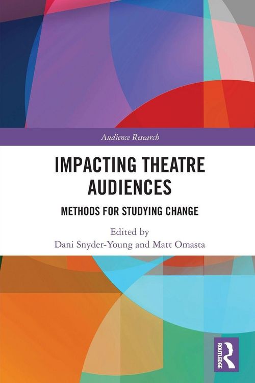 Produktbild: Impacting Theatre Audiences