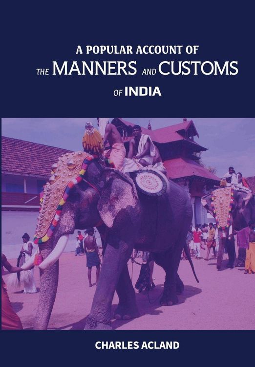 Produktbild: A Popular Account Of The Manners and Customs Of India