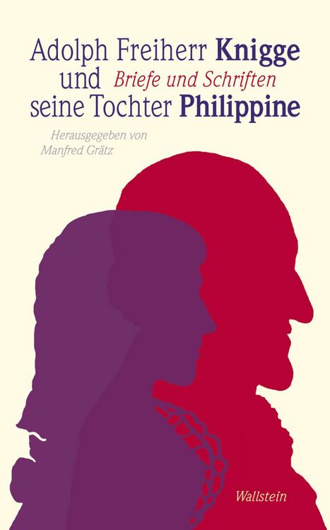 Produktbild: Adolph Freiherr Knigge und seine Tochter Philippine