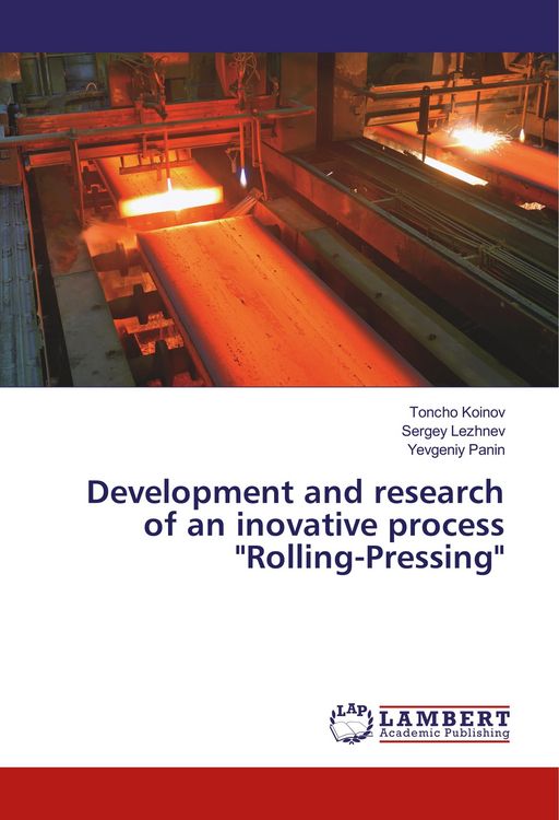 Produktbild: Development and research of an inovative process "Rolling-Pressing"