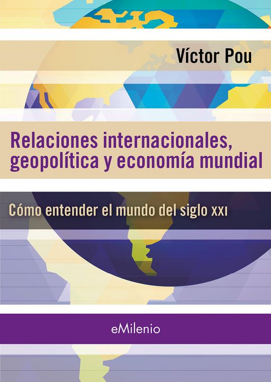 Produktbild: Relaciones internacionales, geopol&iacute;ticas y econom&iacute;a mundial (epub)