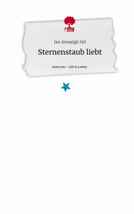 Produktbild: Sternenstaub liebt. Life is a Story - story.one