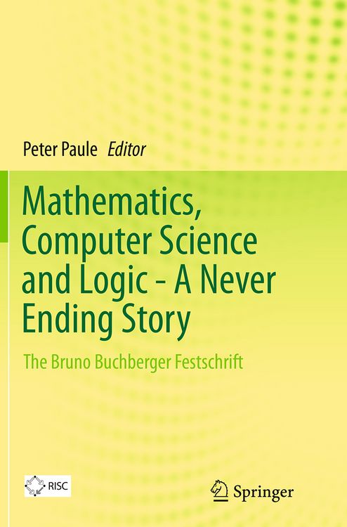 Produktbild: Mathematics, Computer Science and Logic - A Never Ending Story