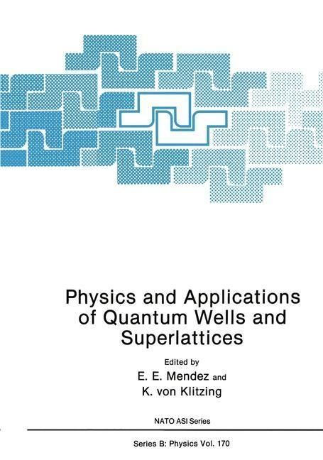 Produktbild: Physics and Applications of Quantum Wells and Superlattices