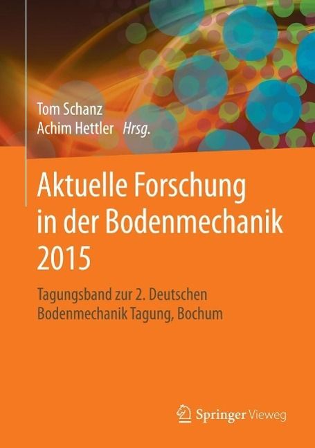 Produktbild: Aktuelle Forschung in der Bodenmechanik 2015