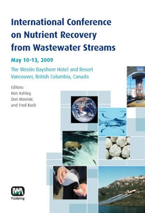 Produktbild: International Conference on Nutrient Recovery From Wastewater Streams Vancouver, 2009