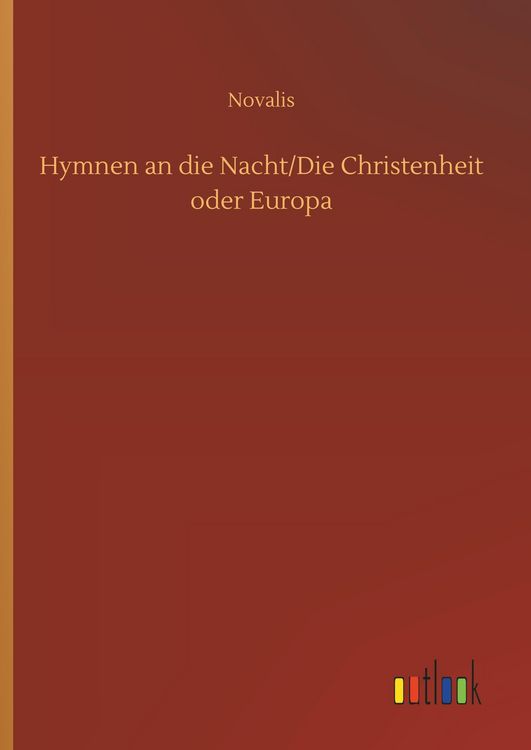 Produktbild: Hymnen an die Nacht/Die Christenheit oder Europa