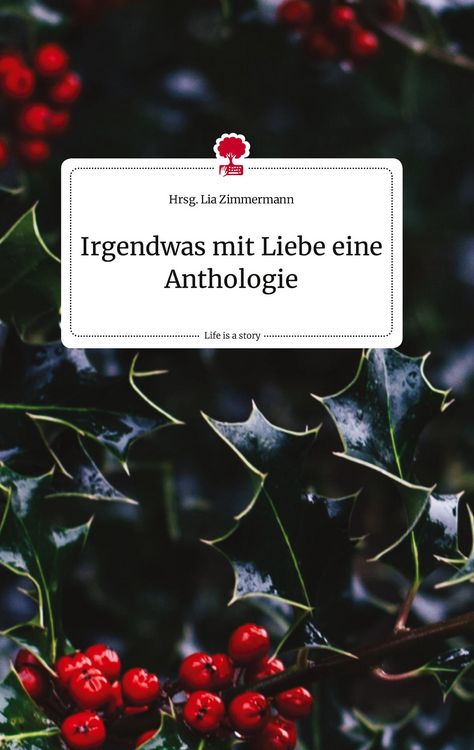 Produktbild: Irgendwas mit Liebe eine Anthologie. Life is a Story - story.one