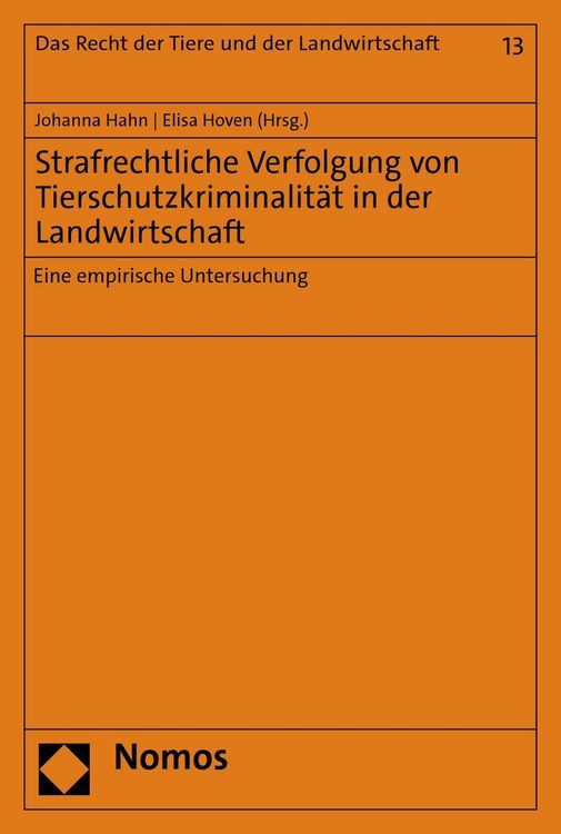 Produktbild: Strafrechtliche Verfolgung von Tierschutzkriminalit&auml;t in der Landwirtschaft