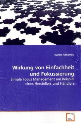 Produktbild: Aithamou Nahim: Wirkung von Einfachheit und Fokussierung